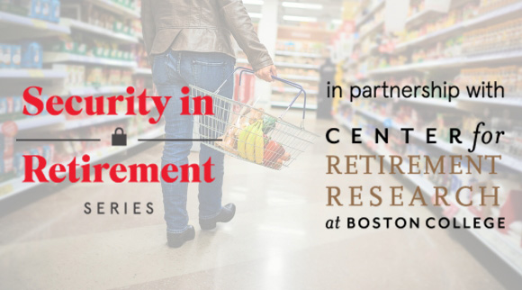 security in retirement series in partnership with the center for retirement research at Boston college